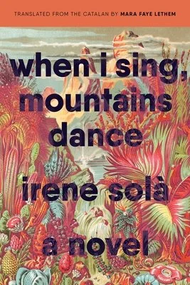 Hot Off the Shelf: When I Sing, Mountains Dance
