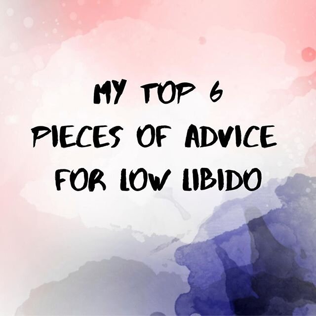 ⁠
My top  6 pieces of low libido advice are here:⁠
⁠
1) Talk to your partner about how you are feeling and what's going on⁠
⁠
2) Think about the last three times you had sex that was really great. What was going on, what contributed to it being a rea