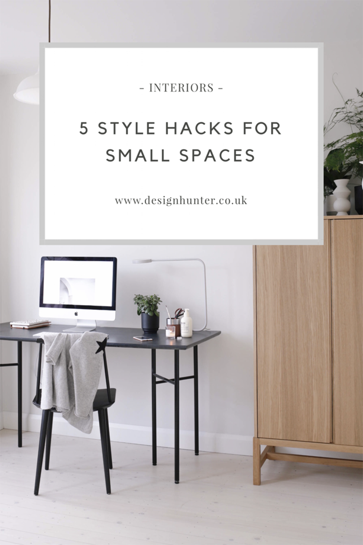 5 style hacks for small spaces - pin this post.PNG