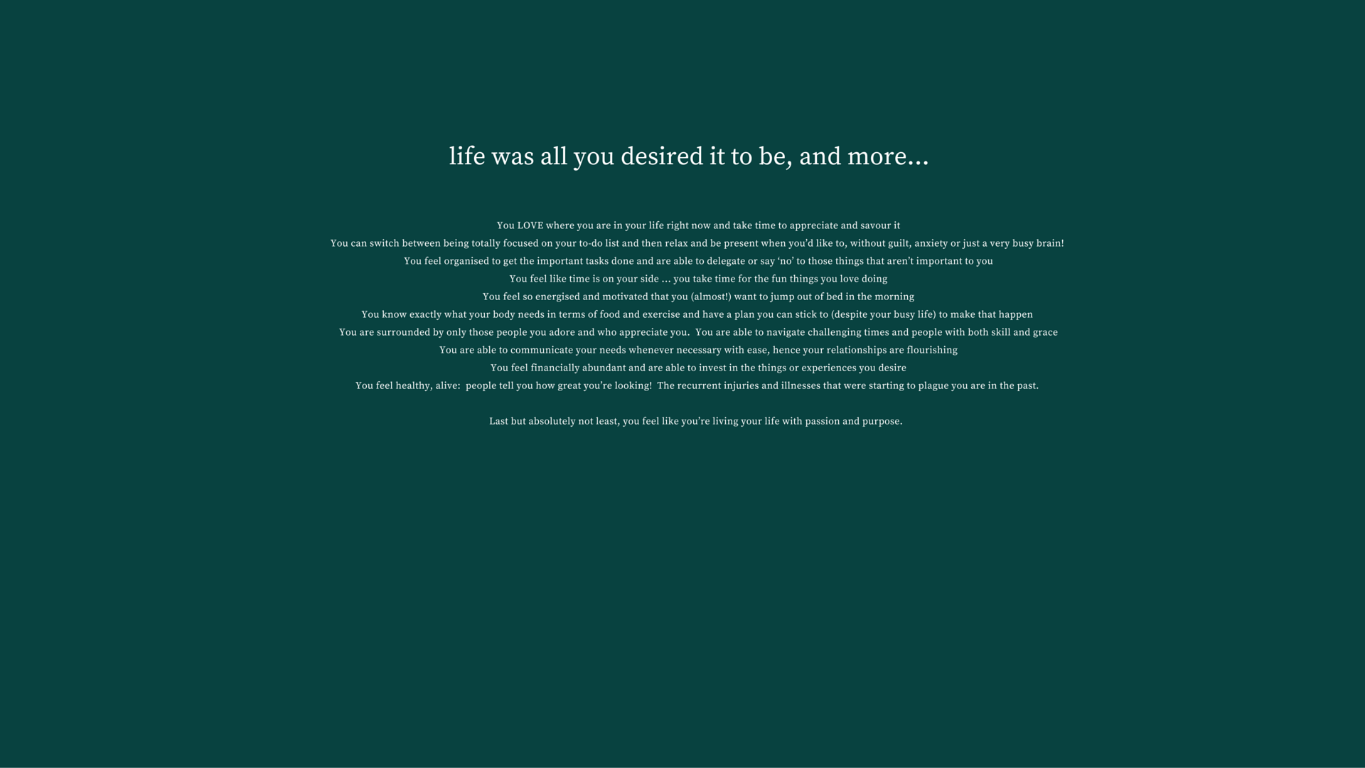 life was all you desired it to be, and more... (13).png