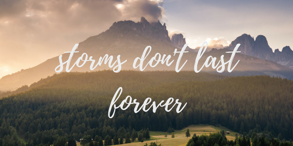 Storms don't last forever.png