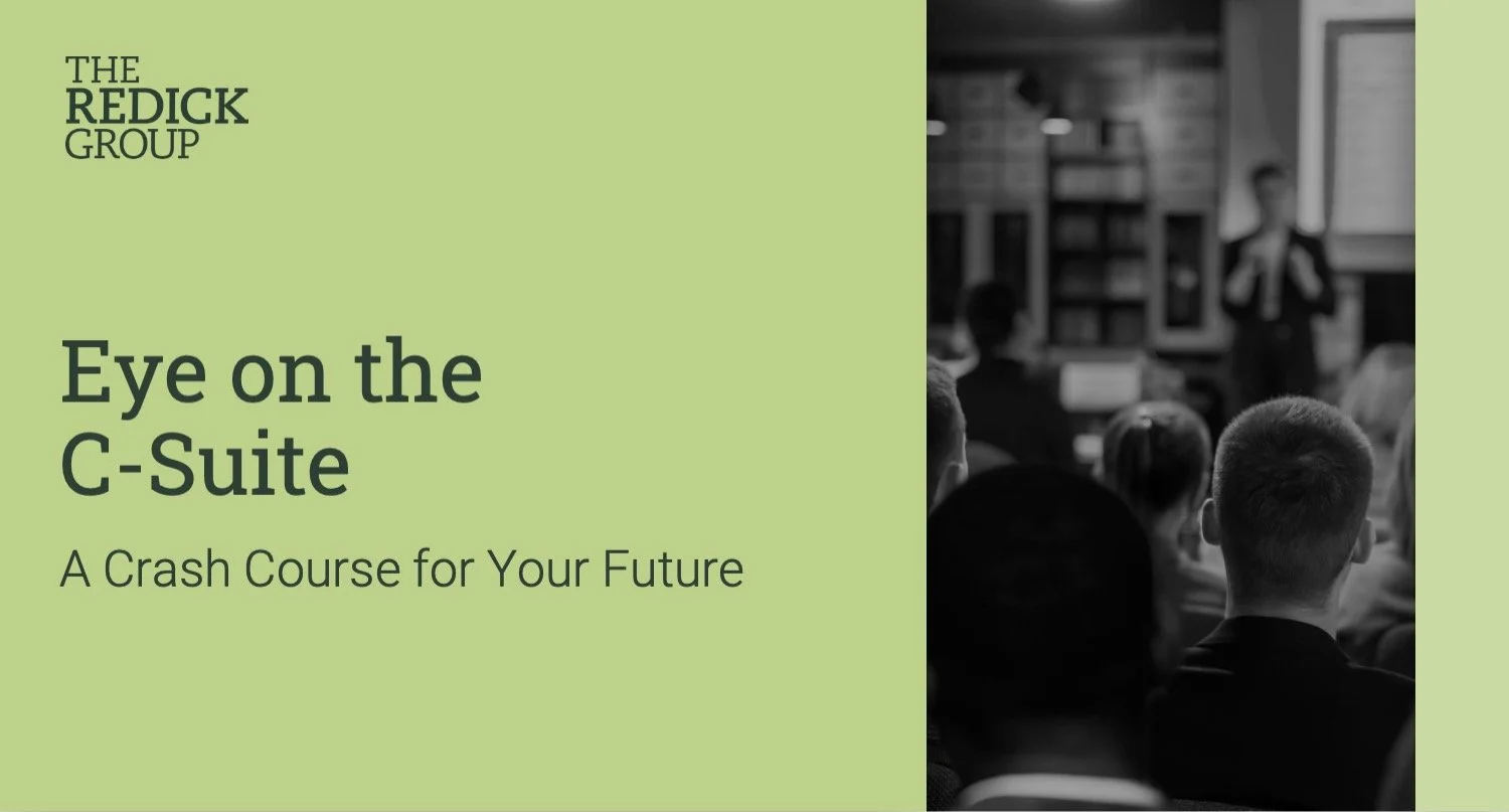 Eye on the C-Suite: A Crash Course for Your Future