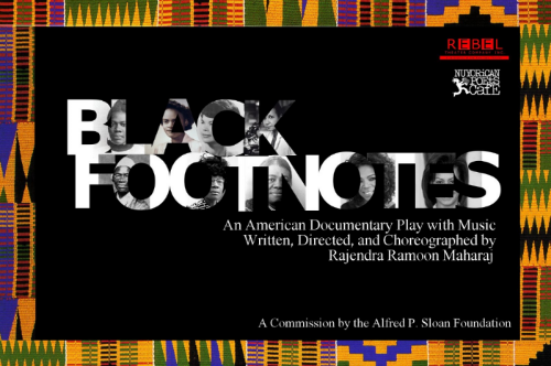 Our successful, world premiere #BlackFootnotes run at the Nuyorican Poets Cafe closed on February 14, 2015. Please see below for links to press coverage, theater reviews, and action shots from the show!