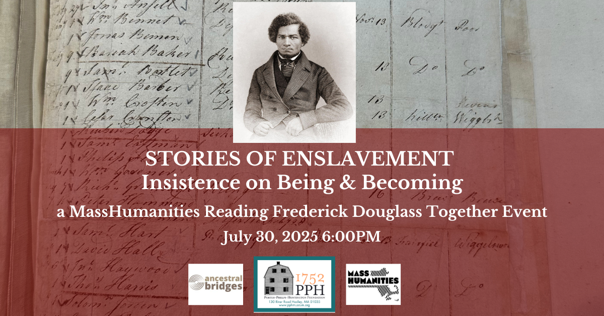 Stories of Enslavement and Freedom — The Porter-Phelps-Huntington House ...