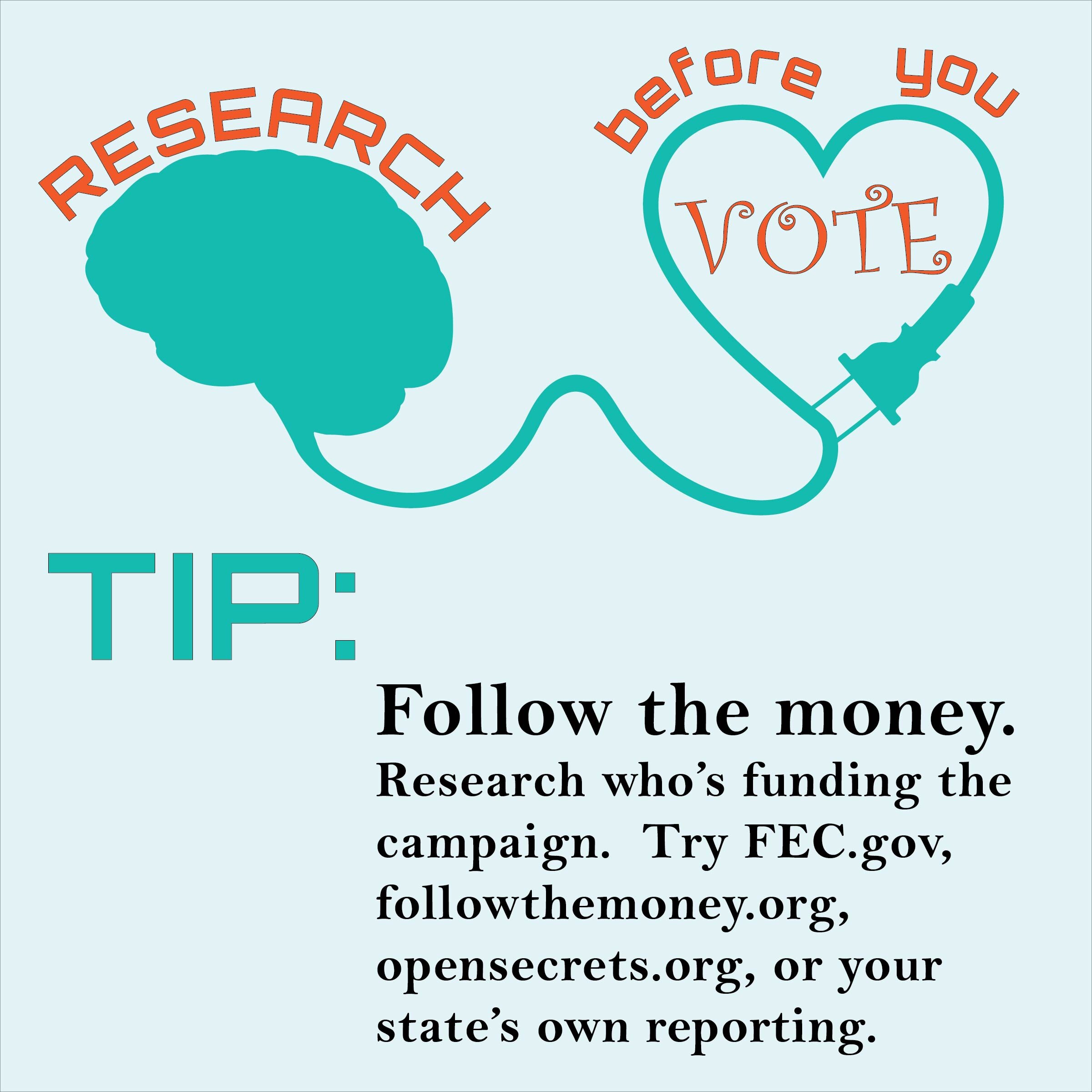 researchbeforeyouvote_followthemoney-01.jpg