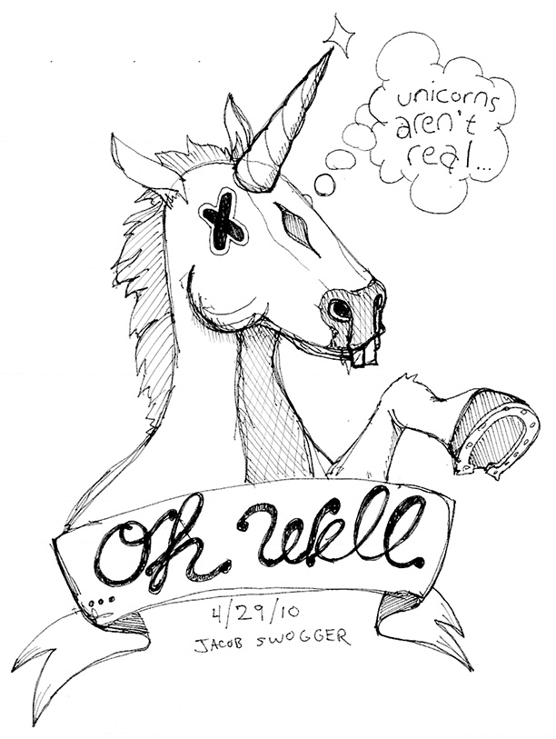 UnicornsArentRealOhWell_85x11.jpg