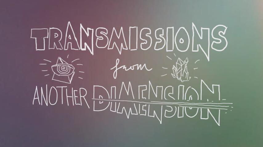 Title graphics for "Transmissions from Another Dimension"