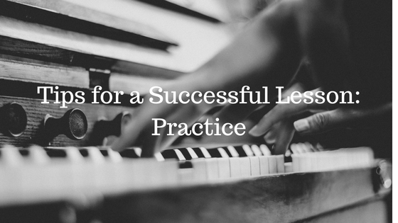 Tips for a Successful Lesson_ Practice.jpg