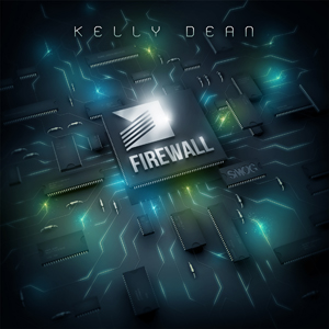 Kelly Dean - Firewall<br>Label: SMOG<br>Role: Mixing, mastering.