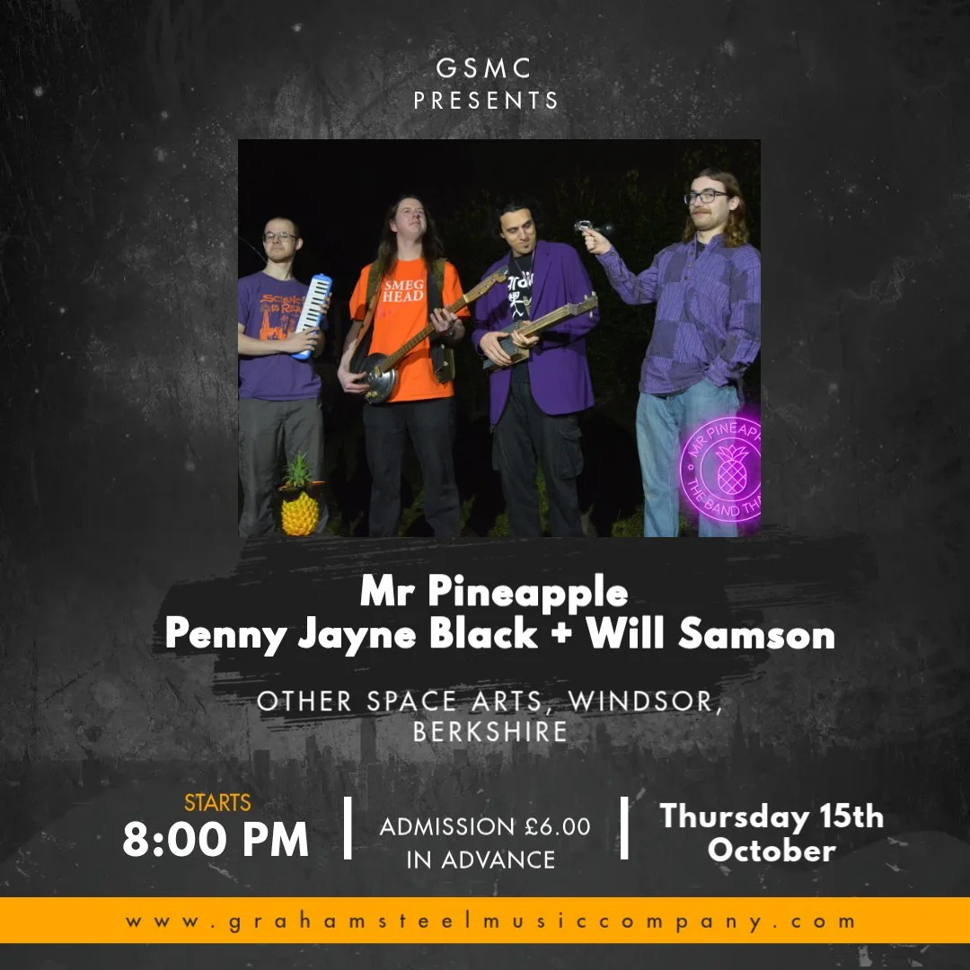Mr Pineapple + Penny Jayne Black + Will Samson
