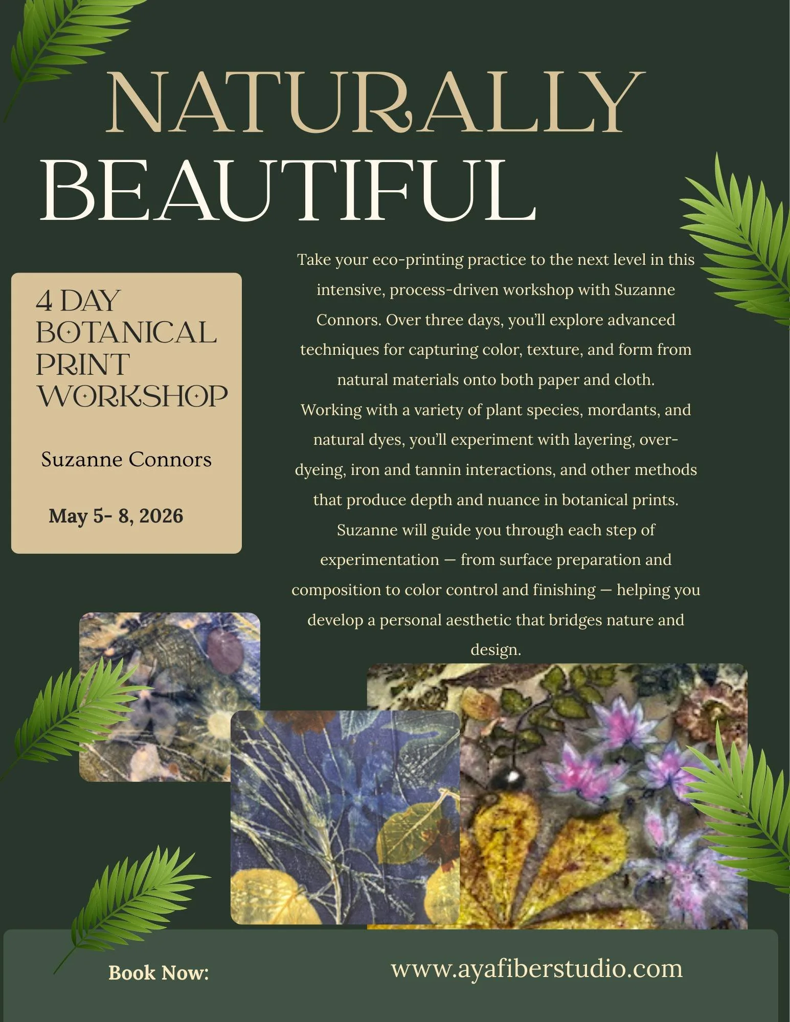 Botanical Print Immersion with Suzanne Connors
📅 May 5&ndash;8, 2026 | 4-Day Intensive
📍 Aya Fiber Studio, Stuart, FL

🔗 Register here: https://ayafiberstudio.corsizio.com/event/67af6e6cc5e06082b994796b

Step into the quiet alchemy of plant and cl