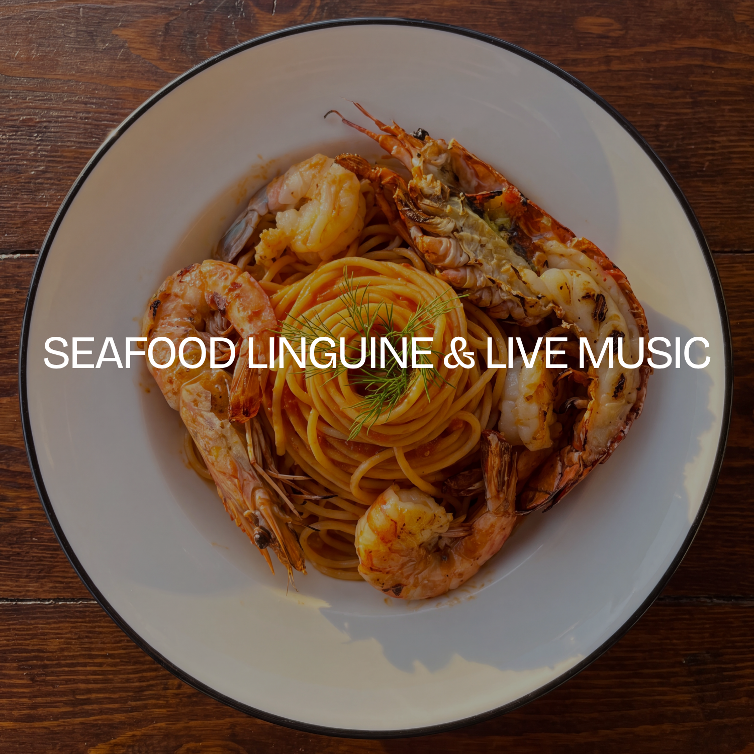 Seafood Linguine &amp; Live Music