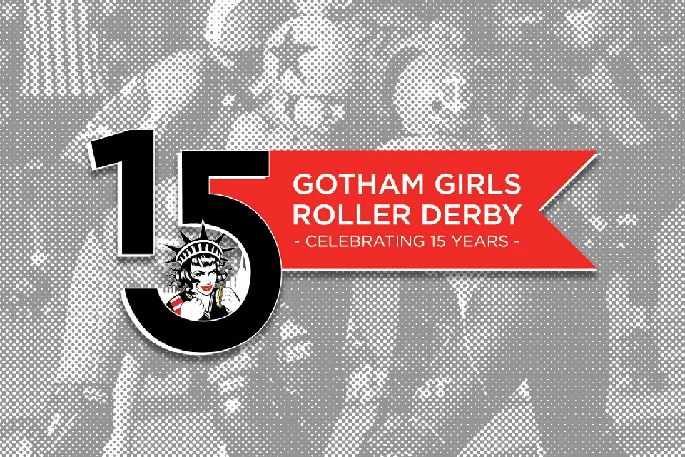 Gotham Girls Roller Derby Celebrates 15 Years 