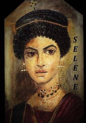 Selene: In Poems by Michael Odom