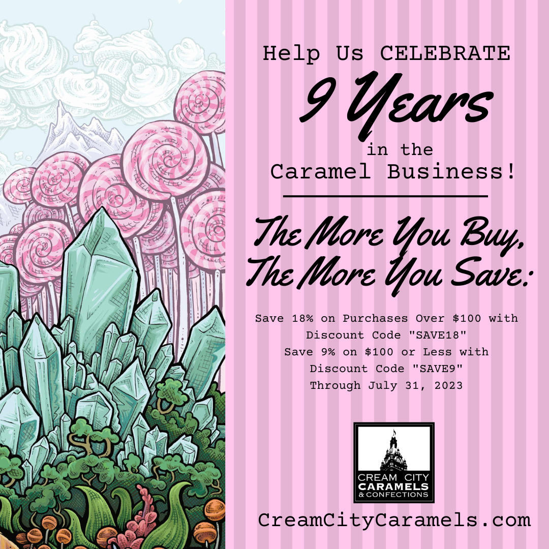Anniversary Sale! 9 Years in the Caramel Business!