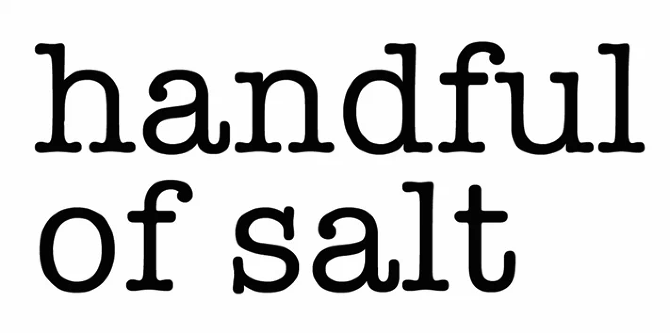 Handful of Salt Profile &nbsp;2-15-2010