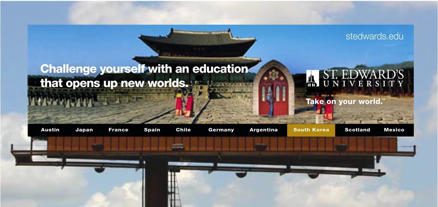  Produced St. Edward’s University traditional media campaign (production consultant for MGroup) 