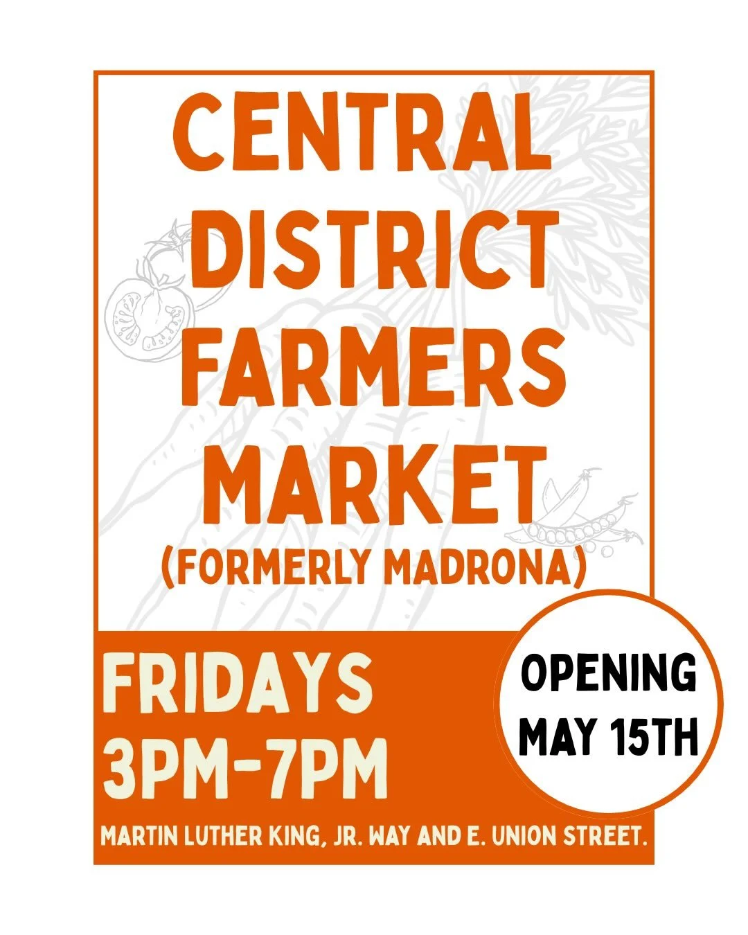 The seasonal markets are just around the corner so make sure you mark your calendars with the opening dates!

Our Central District Farmers Market (Formerly Madrona) opens on Friday, May 15th in the Grocery Outlet store parking lot, at the corner of M