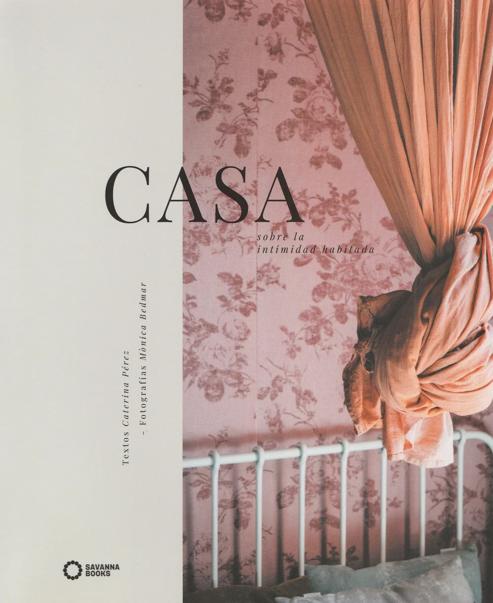 CASA, SOBRE LA INTIMIDAD HABITADA, BOOK, Diciembre 2018.