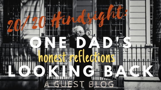 20_20 Hindsight_ One Dad’s Honest Reflections Looking Back .png