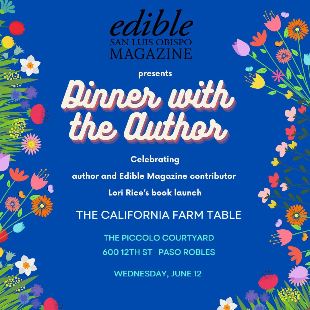 Dinner with the Author with Edible SLO, The Piccolo, Paso Robles
