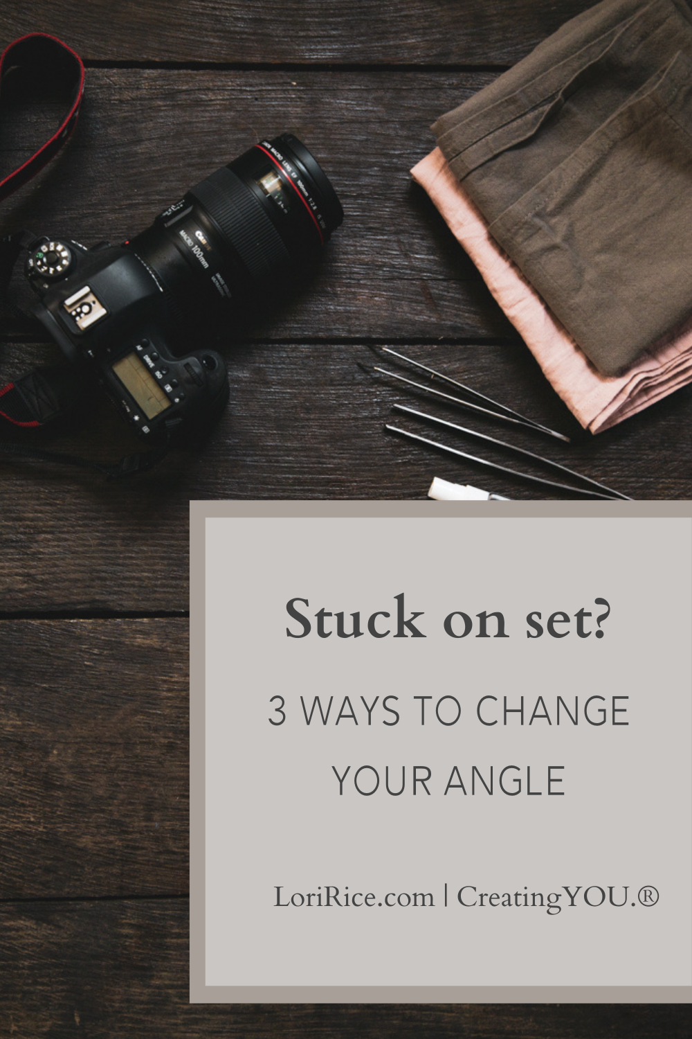 camera props and styling tools