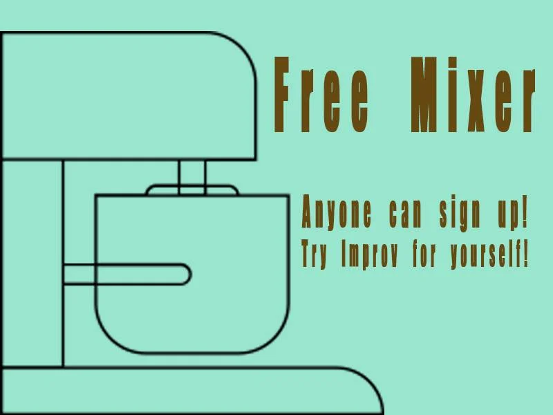 Sign up and try improv for yourself! Get a chance to be on stage with instructors, house team members, people with no experience at all, and complete strangers. FREE!