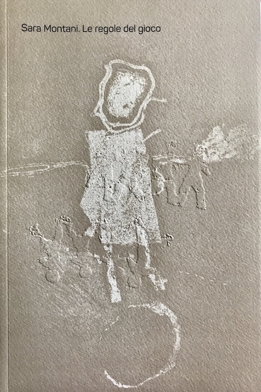 Sara Montani. Le regole del gioco, edizioni Esseblu, 2015