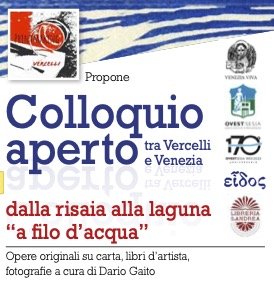 Colloquio aperto tra Vercelli e Venezia / Printmaking - Vercelli