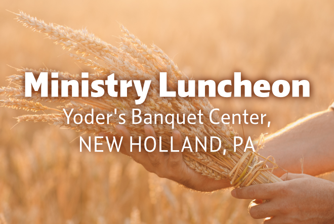 Lancaster County Area Ministry Luncheon - New Holland, PA