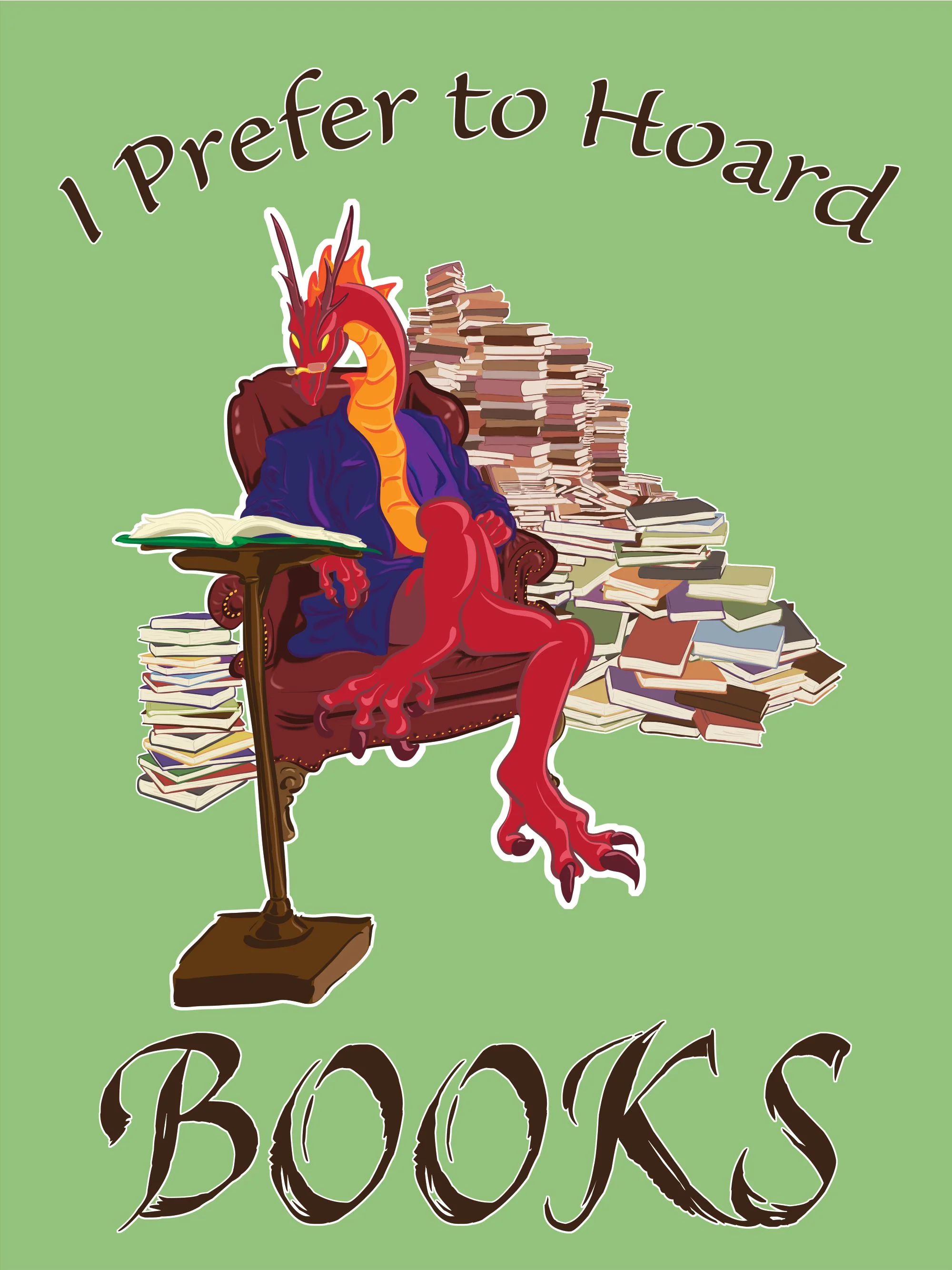 I Prefer to Hoard Books
