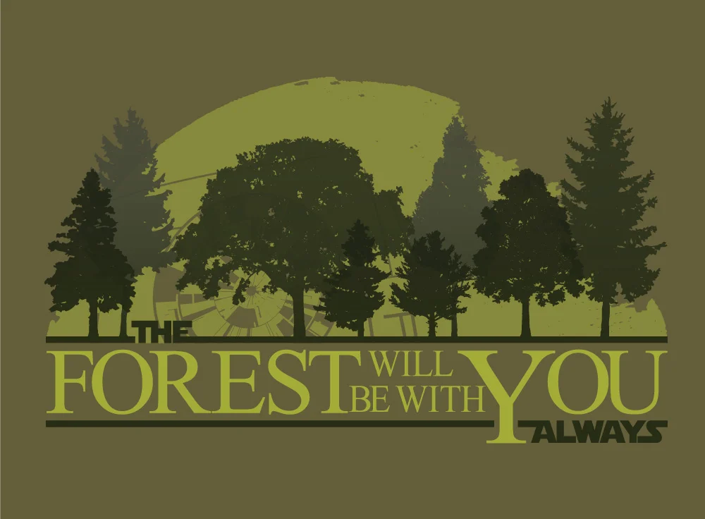 The Forest Will Be With You Always