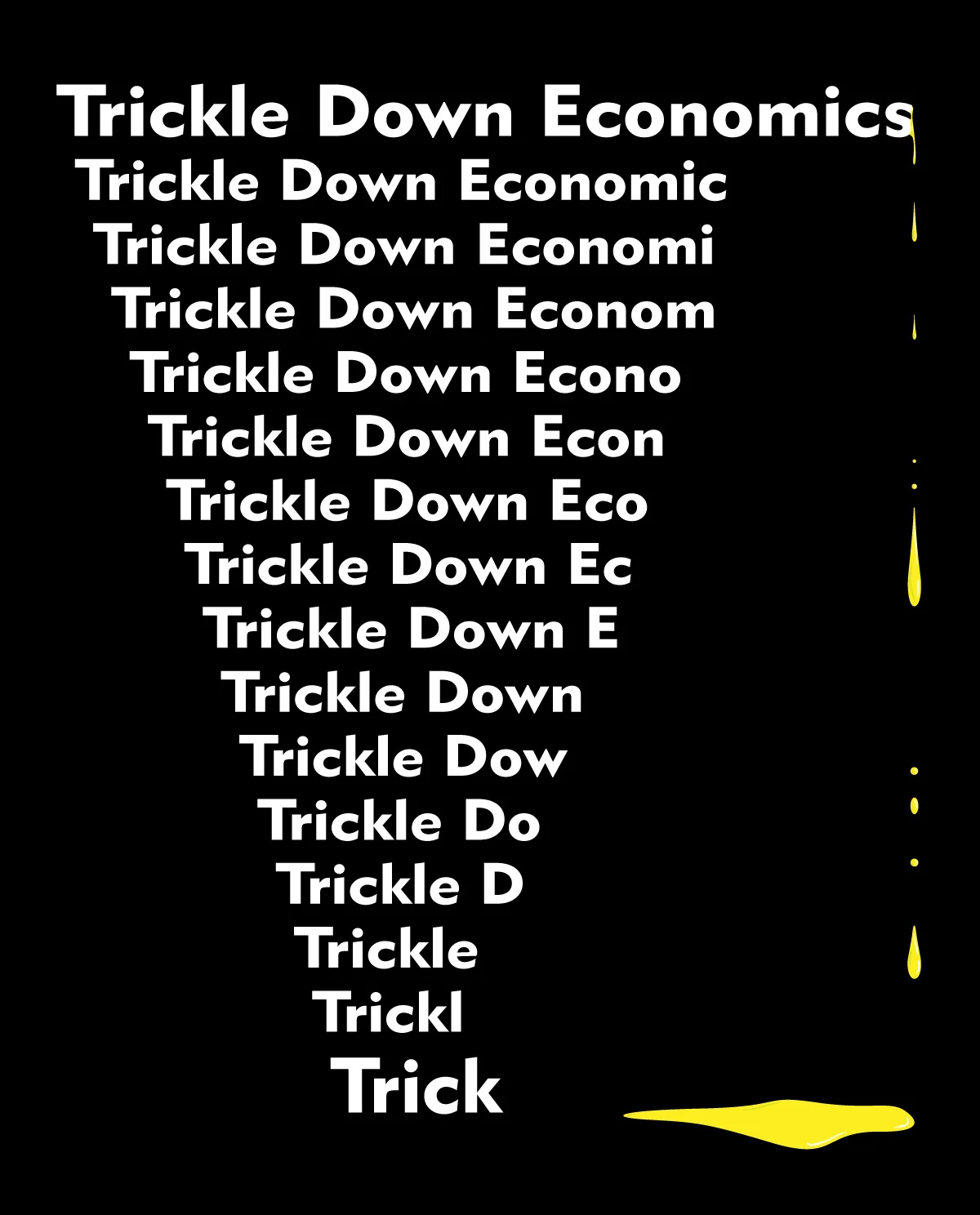 Trickle Down Trick