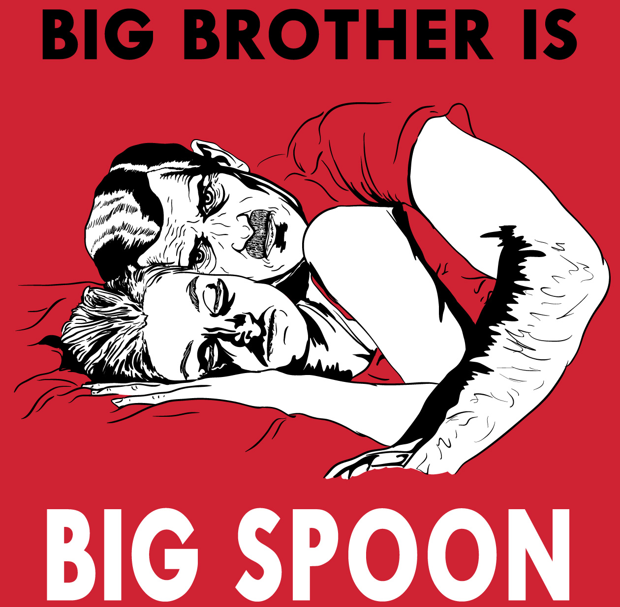 Big Brother Is Big Spoon