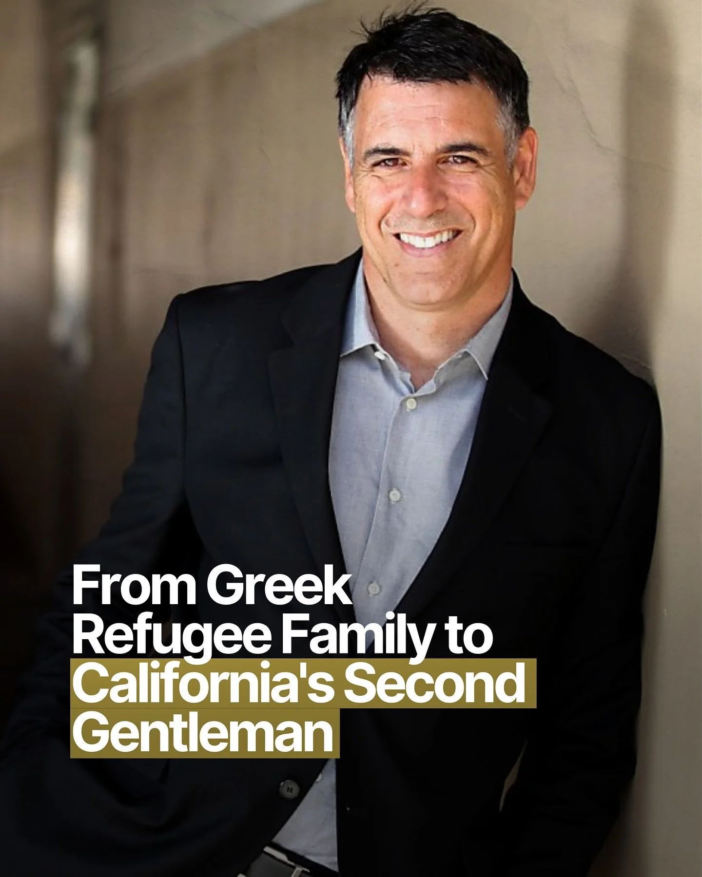 My parents came to America as Greek refugees after fighting Nazis. They worked blue-collar jobs so I could be the first in my family to go to college. Now I&rsquo;m California&rsquo;s Second Gentleman. That&rsquo;s the American story.