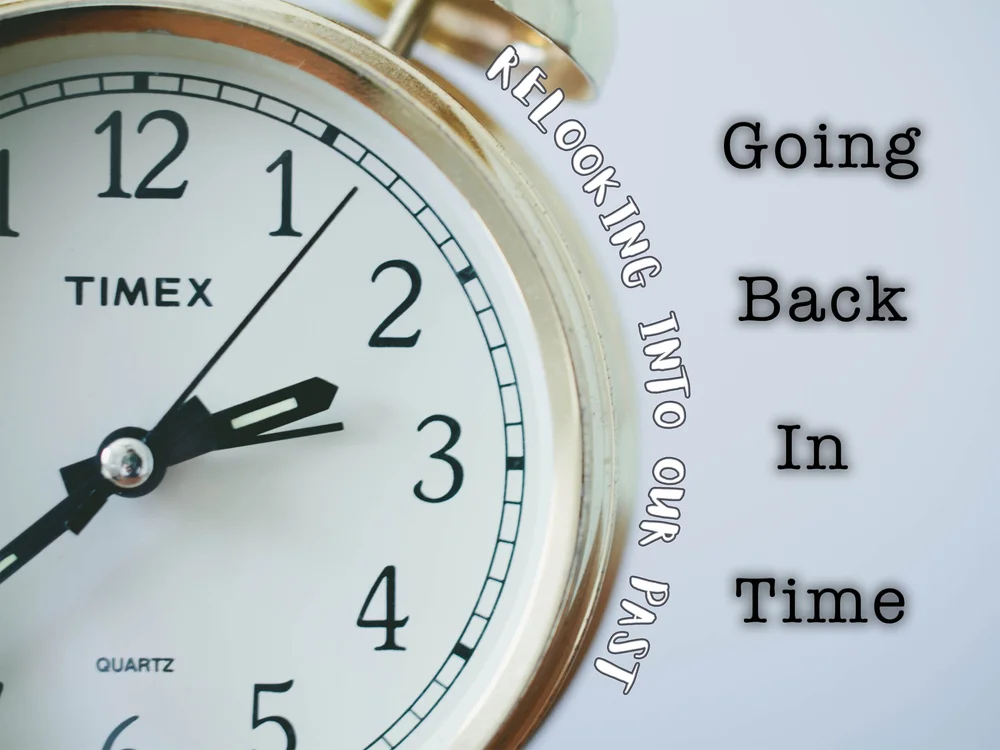 Going Back In Time Relooking Into Our Past Catch Online