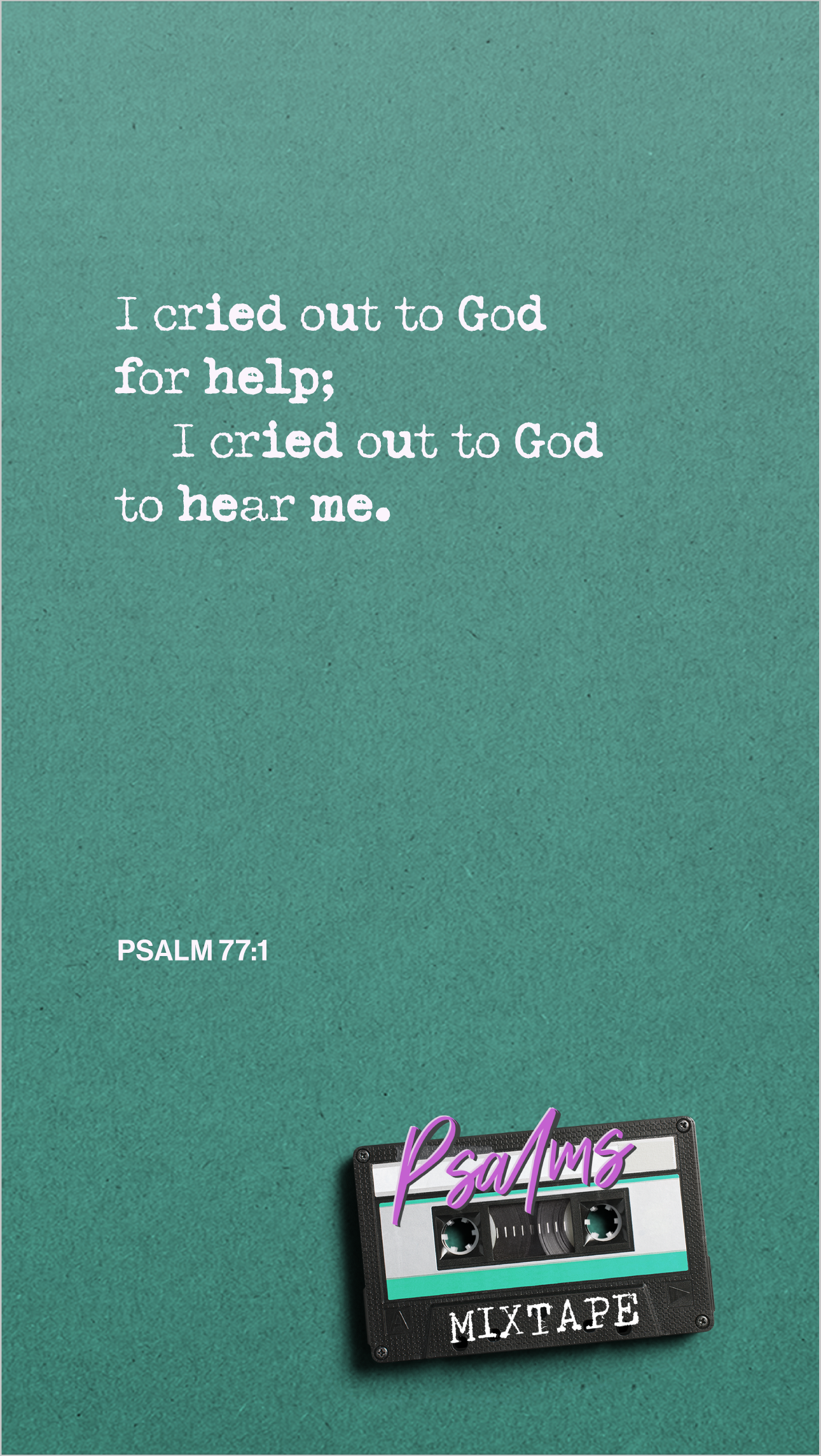 Week 4 - Psalm 77:1