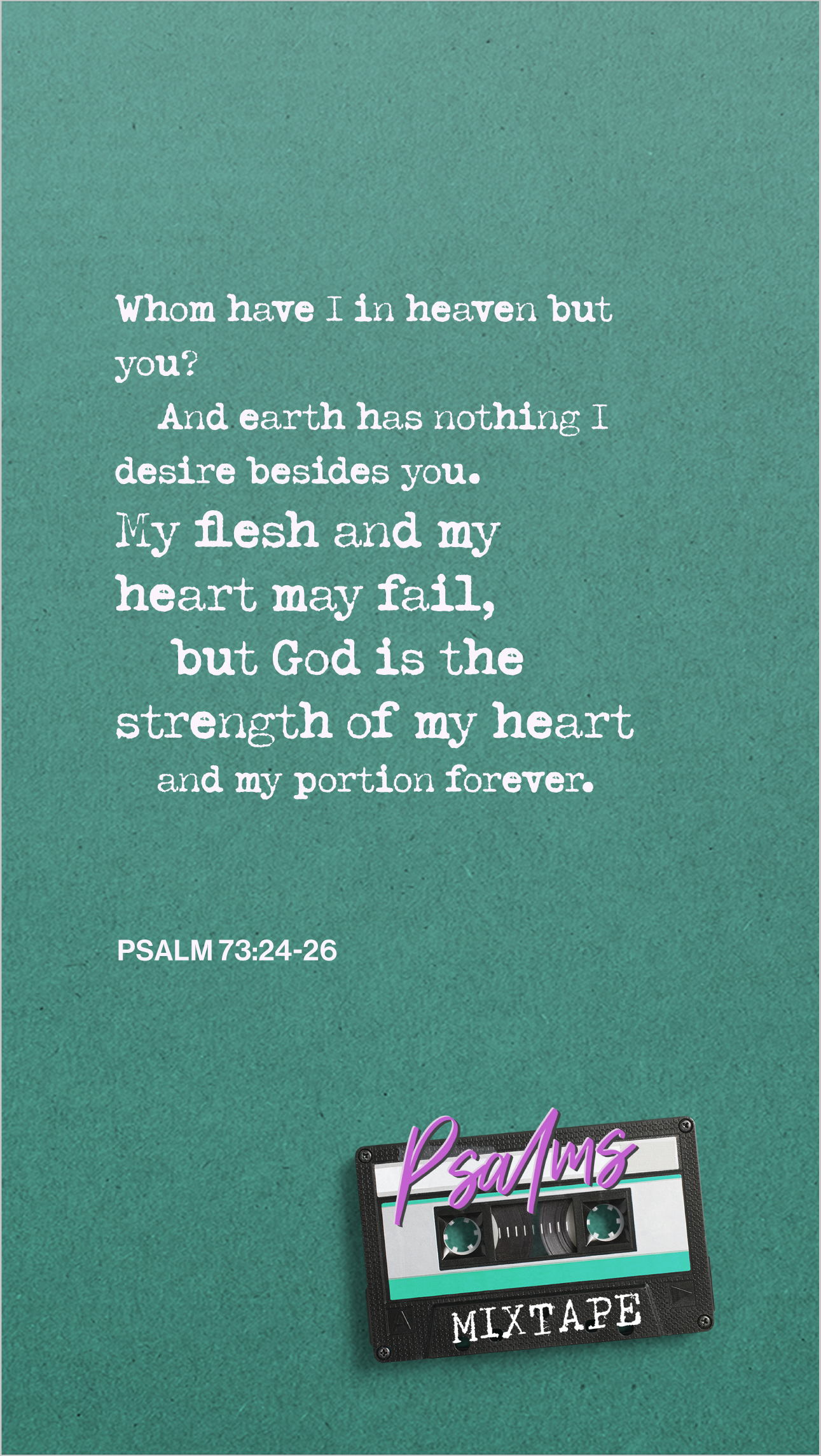 Week 9 - Psalm 73:24-25