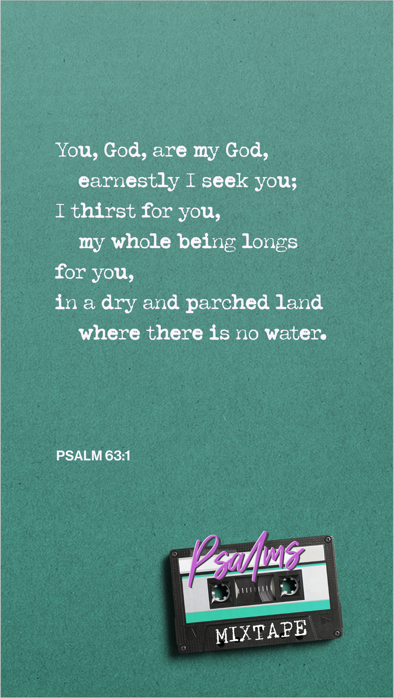 Week 3 - Psalm 63:1