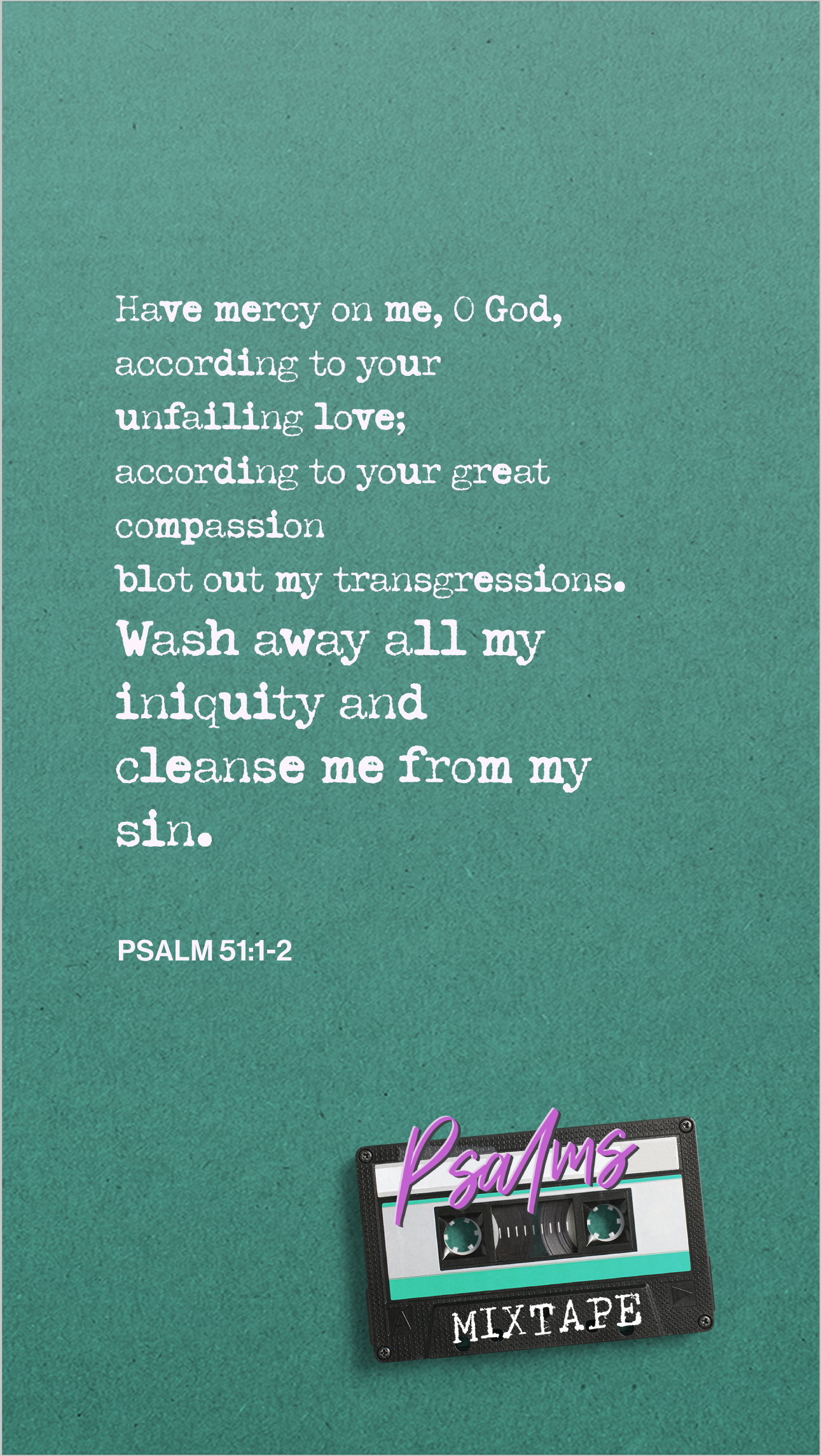 Week 7 - Psalm 51:1-2