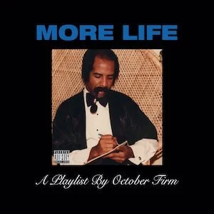 More Drake, 'More Life'