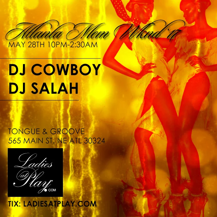 LAP’S 13TH ANNUAL ATL MEM WKND BASH '17 w/ DJ COWBOY & DJ SALAH