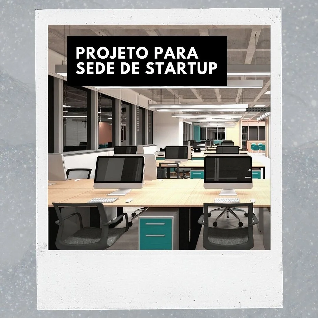 PROJETO PARA SEDE DE STARTUP