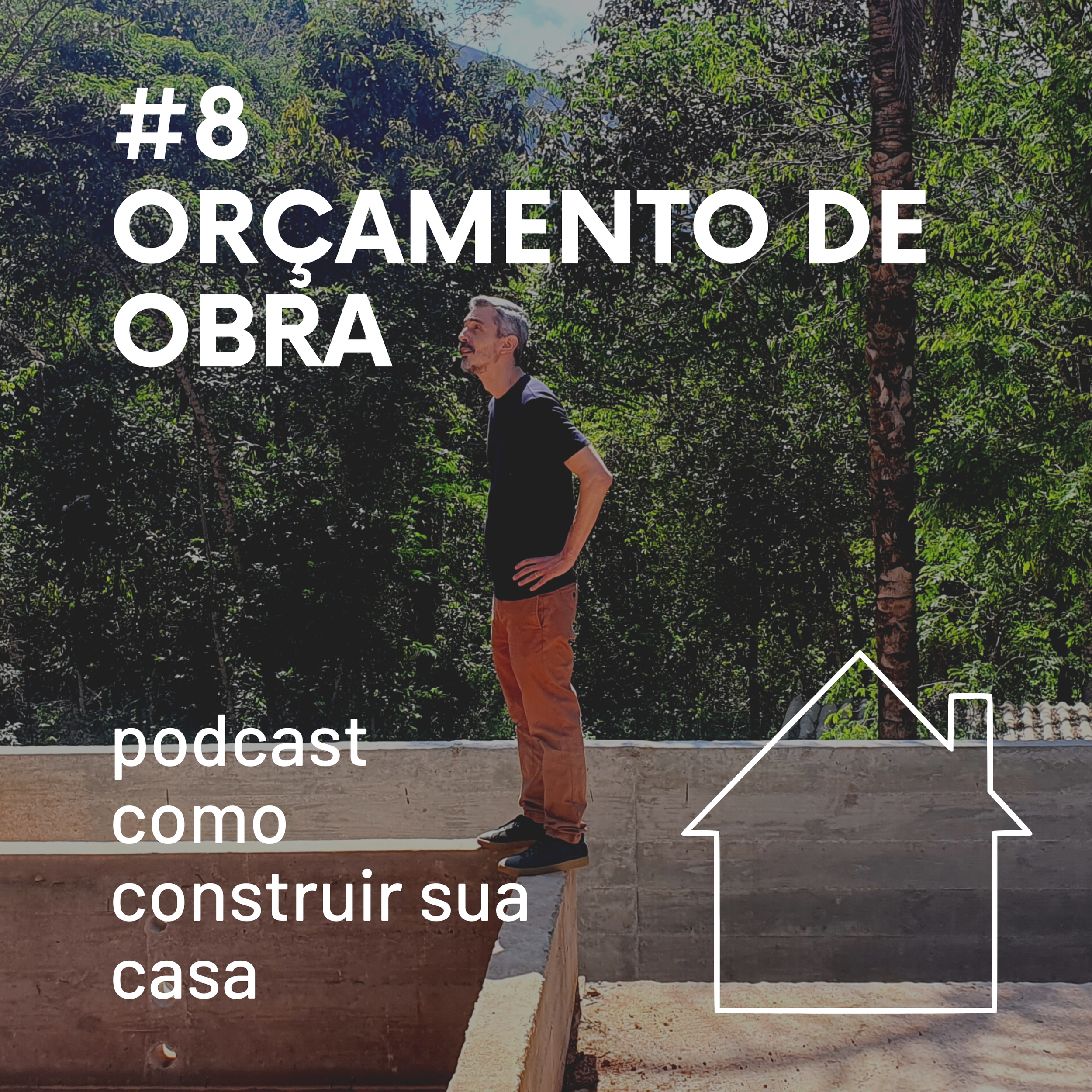 #8 PASSO 8 | ORÇAMENTO DE OBRA