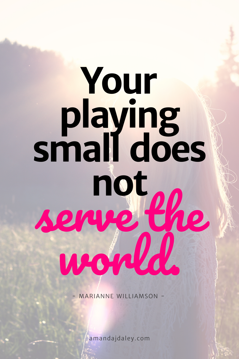 Motivational quote for female entrepreneurs - playing small does not serve the world.png