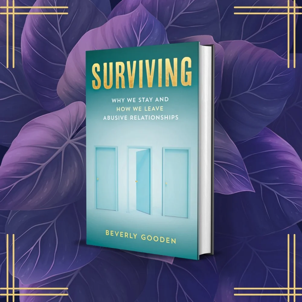 Surviving: Why We Stay and How We Leave Abusive Relationships — Home