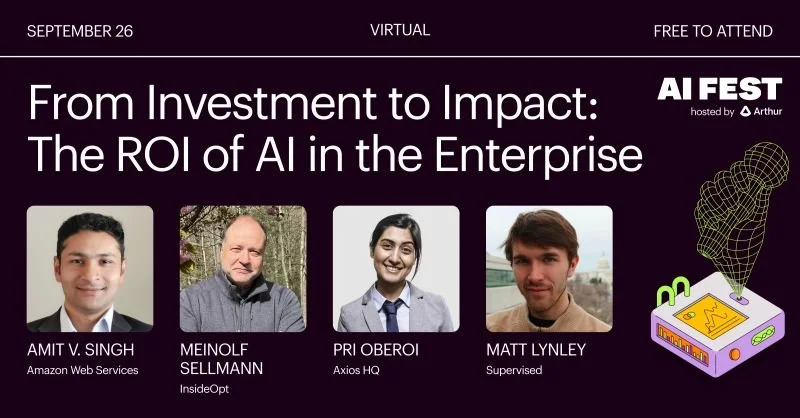 ArthurAI Fest 2024: The ROI of AI in the Enterprise