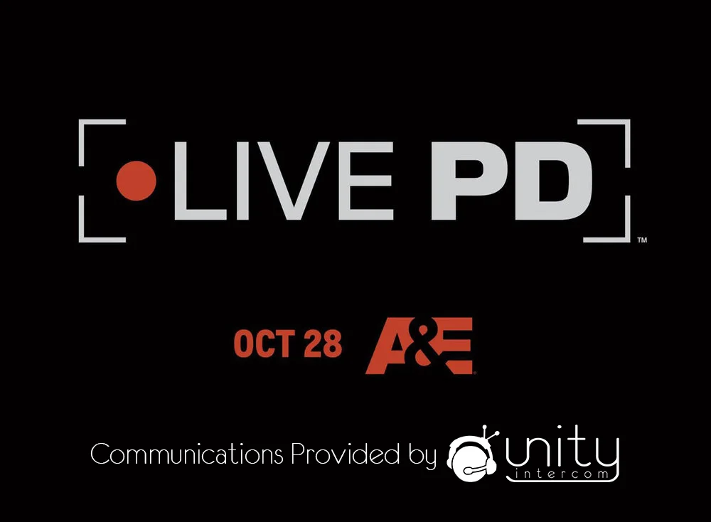 A&amp;E's New Live TV Event Series "Live PD" uses Unity Intercom