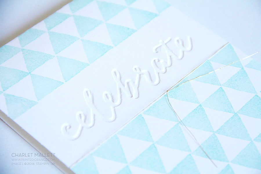Celebrate card. Happy Celebrations Stamp set and the Celebrations Duo embossing folder. Triangle stamp repeated over and over for background.