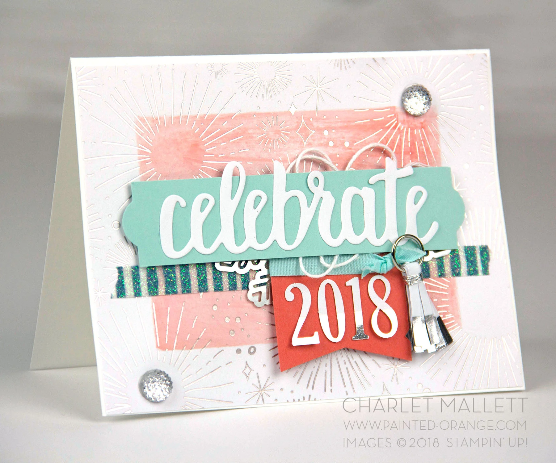 Celebrate 2018 Card - Charlet Mallett, Stampin' Up!